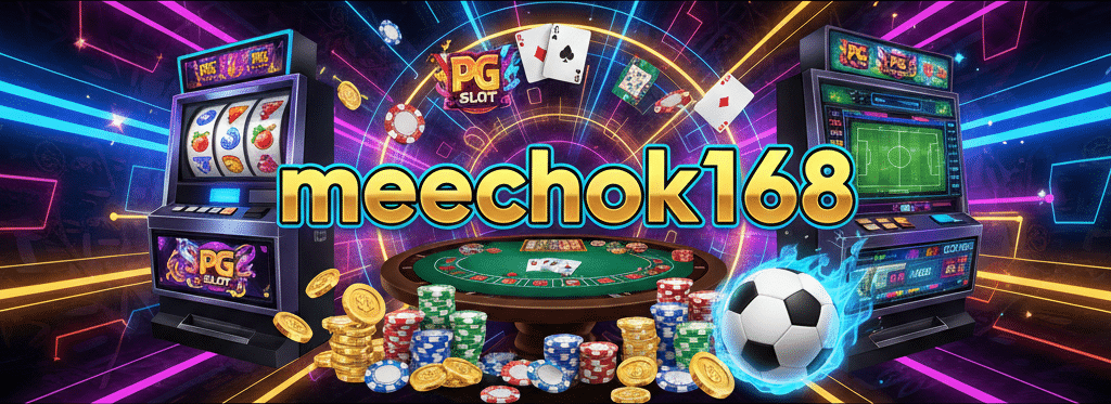 meechok168