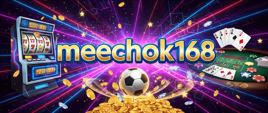 meechok168